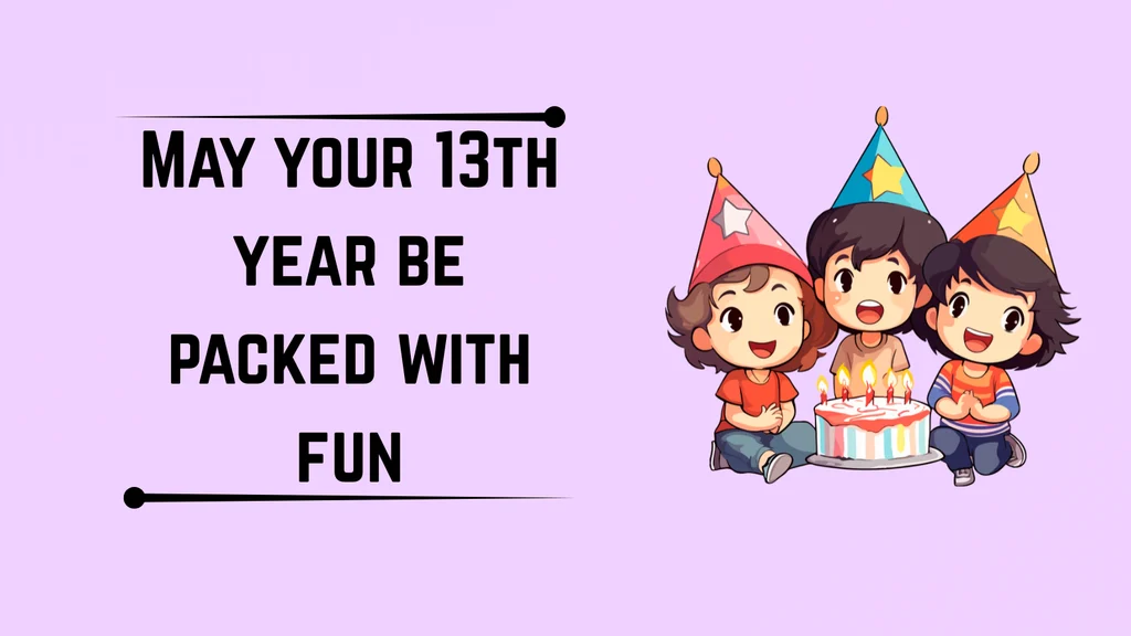 Cute 13th Birthday Wishes for Boys