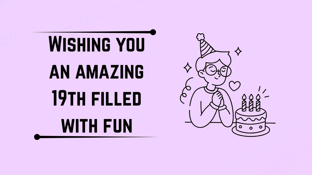 Cute 19th Birthday Wishes for Boys