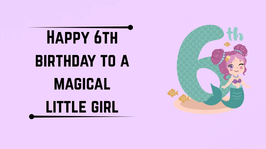 Cute 6th Birthday Wishes for Girls
