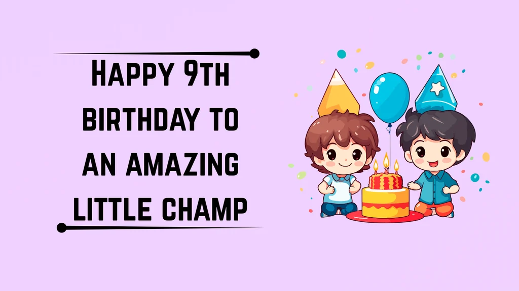 Cute 9th Birthday Wishes for Boys