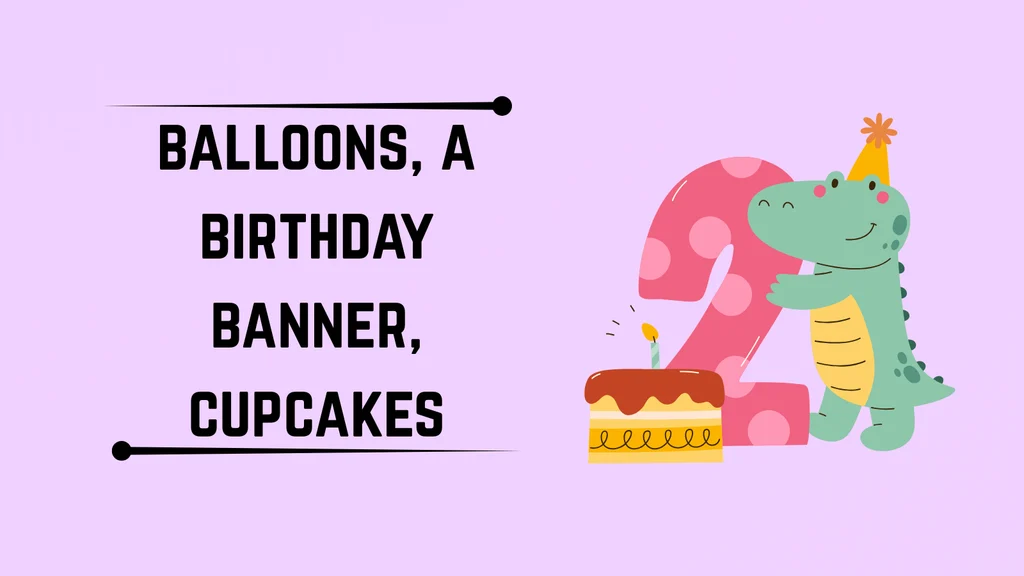 How to Celebrate a 2nd Birthday