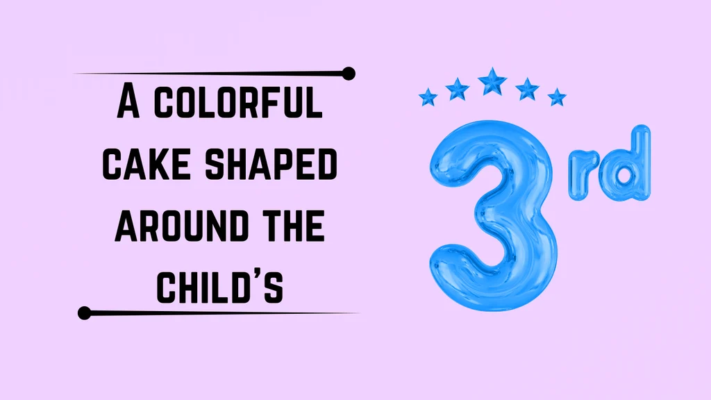 How to Celebrate a 3rd Birthday