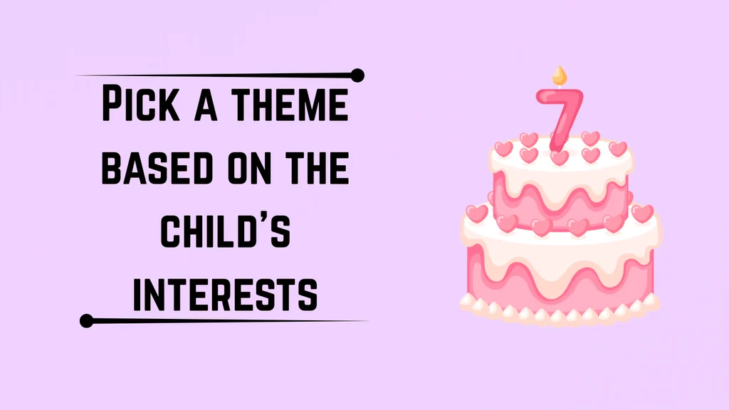How to Celebrate a 7th Birthday