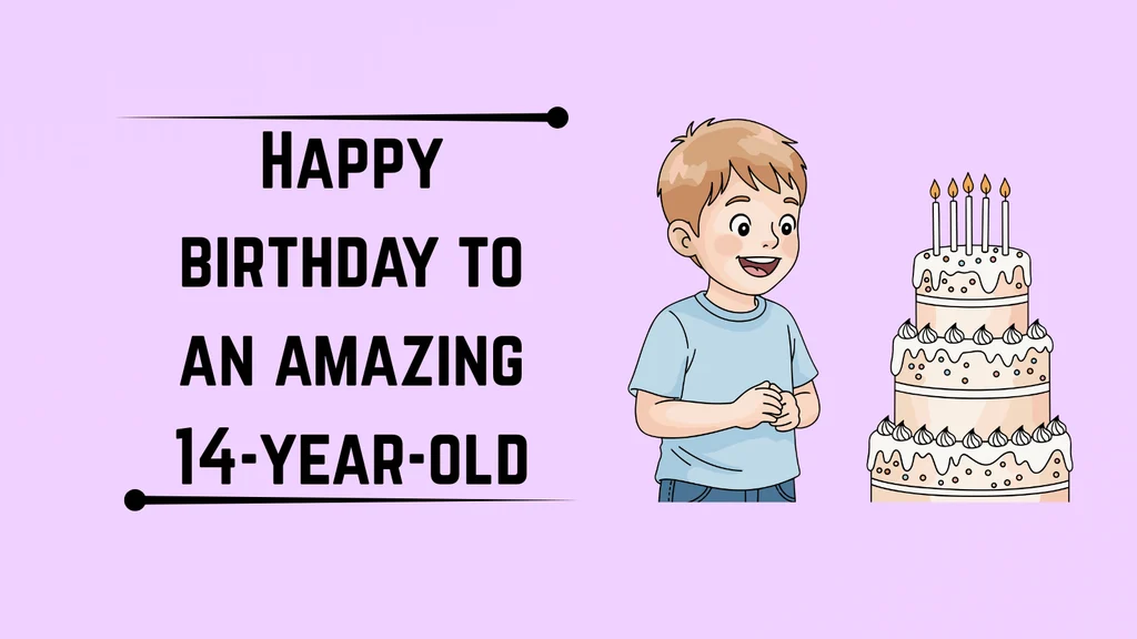 Cute 14th Birthday Wishes for Boys